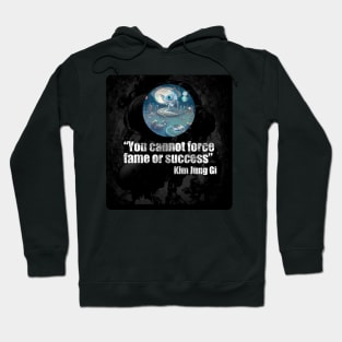 Kim Jung Gi Tribute T-Shirt: "You Cannot Force Fame or Success" Hoodie